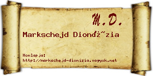 Markschejd Dionízia névjegykártya